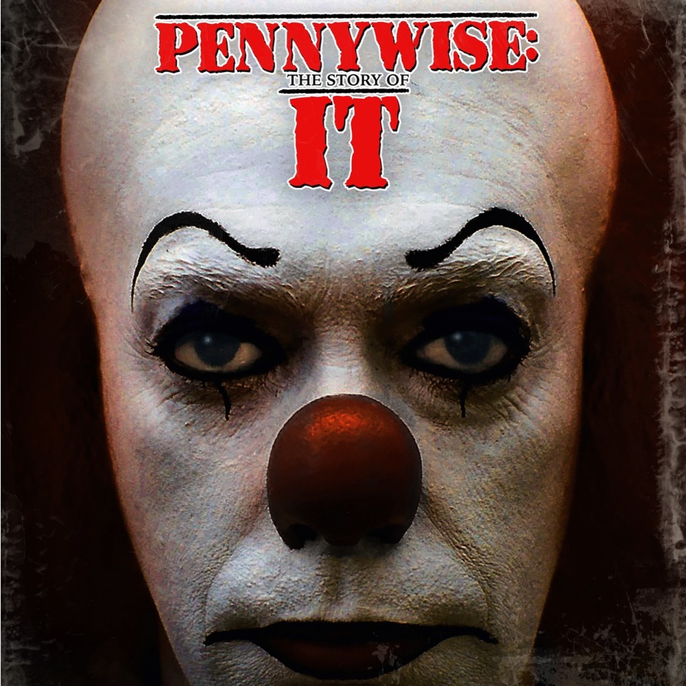 PENNYWISE: THE STORY OF IT COMPANION BOOK
